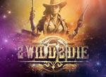 2 Wild 2 Die